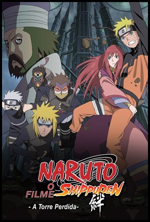 Naruto Shippuden 4: A Torre Perdida (2010)