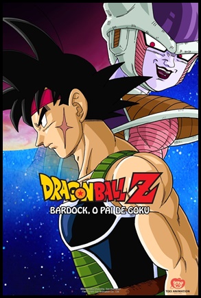 Dragon Ball Z: Bardock, O Pai de Goku (1990)