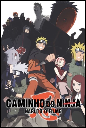 Naruto Shippuden, O Filme: Caminho do Ninja (2012)