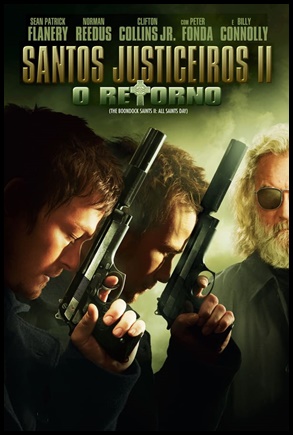 Santos Justiceiros II: O Retorno (2009)