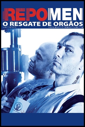 Repo Men: O Resgate de Órgãos (2010)