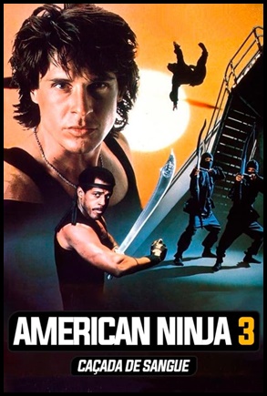 American Ninja 3: Caçada de Sangue (1989)