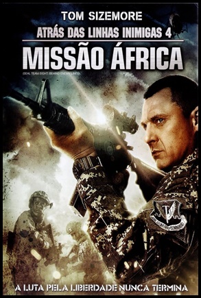 Atrás das Linhas Inimigas 4: Missão África (2014)