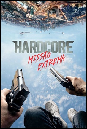 Hardcore: Missão Extrema (2015)