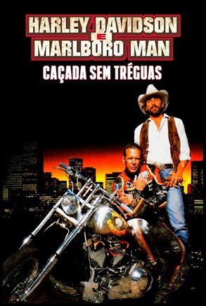 Harley Davidson e Marlboro Man - Caçada Sem Tréguas (1991)