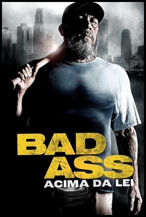 Bad Ass: Acima da Lei (2012)