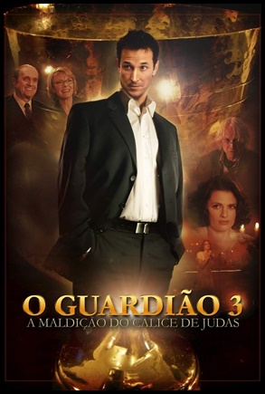 O Guardião 3: A Maldição do Cálice de Judas (2008)