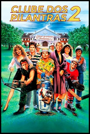 Clube dos Pilantras 2 (1988)