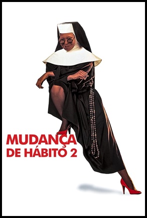 Mudança de Hábito 2: Mais Loucuras no Convento (1993)