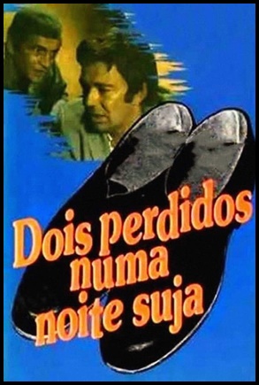 Dois Perdidos Numa Noite Suja (1970)