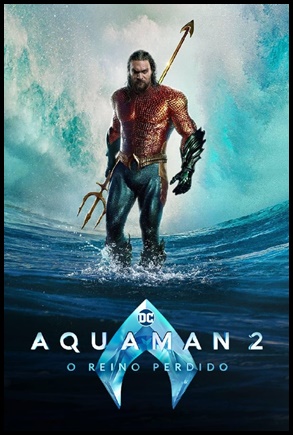 Aquaman 2: O Reino Perdido (2023)