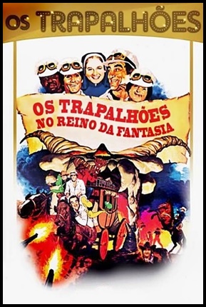 Os Trapalhoes no Reino da Fantasia - 1985