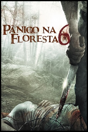 Pânico na Floresta 6: Último Resort (2014)