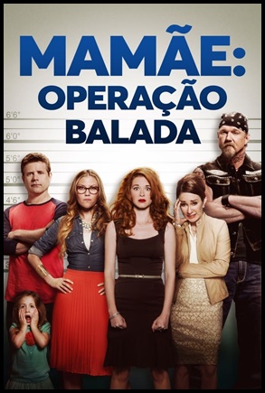 Mamãe   Operação Balada 2014