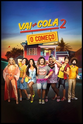 Vai que Cola 2: O Começo 2019