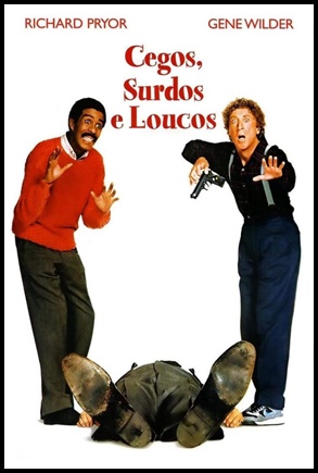 Cegos, Surdos e Loucos 1989