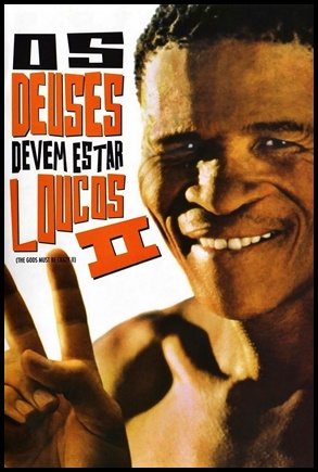 Os Deuses Devem Estar Loucos 2   1989
