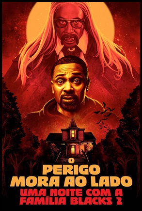 Uma Noite com a Família Blacks 2: O Perigo Mora ao Lado 2021