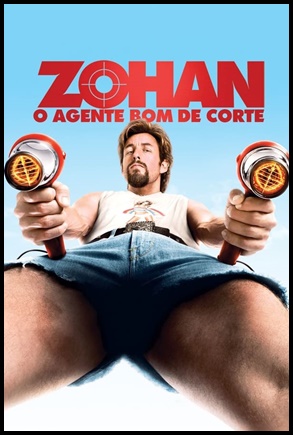 Zohan: Um Agente Bom de Corte 2008