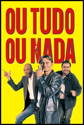 Ou Tudo, Ou Nada 1997