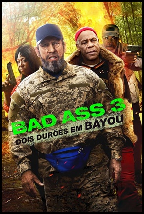Bad Ass 3: Dois Durões em Bayou 2015