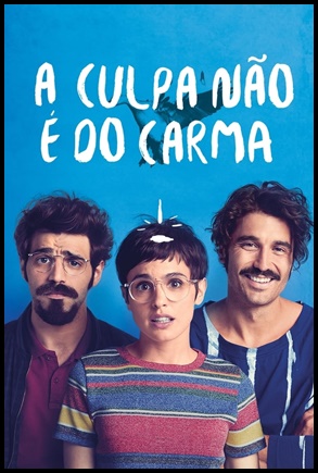 A Culpa Não É do Carma 2016