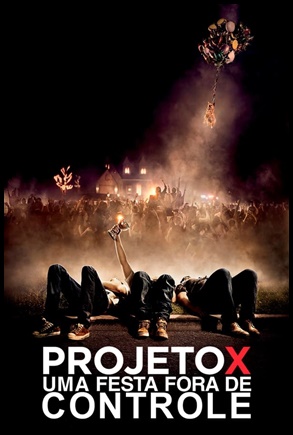 Projeto X: Uma Festa Fora de Controle 2012
