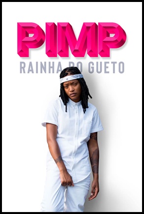 Pimp - Rainha do Gueto - (2018)