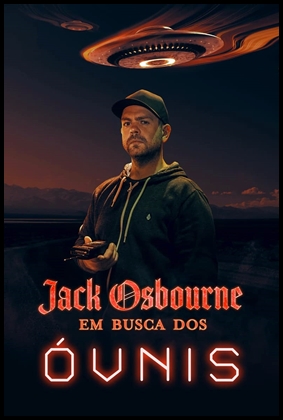 Jack Osbourne: Em Busca dos Óvnis (2022)