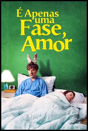 É Apenas uma Fase, Amor (2021)