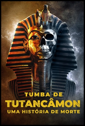 A Misteriosa Tumba de Tutancâmon (2022)