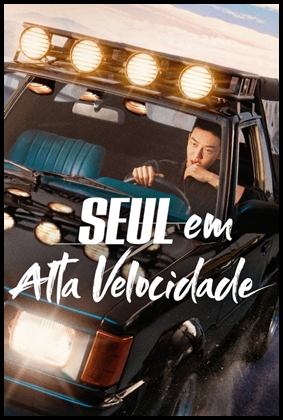 Seul em Alta Velocidade (2022)