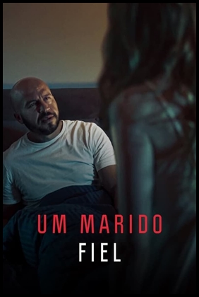Um Marido Fiel (2022)