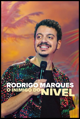 Rodrigo Marques: O Inimigo do Nível (2022)