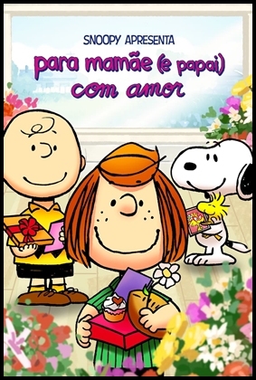 Snoopy apresenta: para mamãe (e papai) com amor (2022)