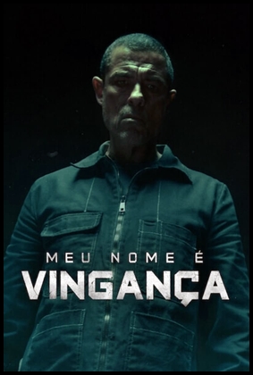 Meu Nome é Vingança (2022)