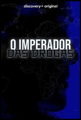 O Imperador das Drogas (2021)