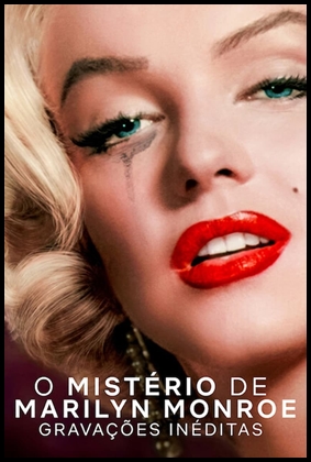 O Mistério de Marilyn Monroe: Gravações Inéditas (2022)