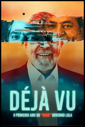 Déjà Vu: O Primeiro Ano do Novo Governo Lula (2023)