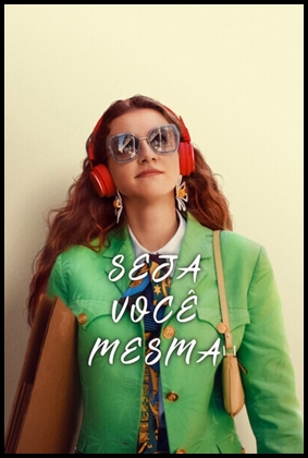Seja Você Mesma (2023)