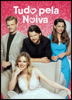 Tudo pela Noiva (2023)