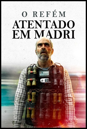 O Refém - Atentado em Madri (2023)