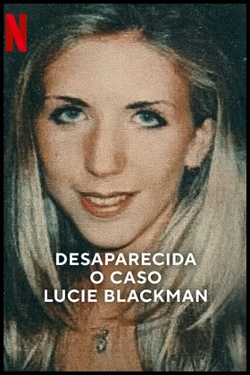 Desaparecida: O Caso Lucie Blackman (2023)
