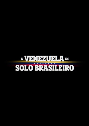 A Venezuela em Solo Brasileiro (2023)