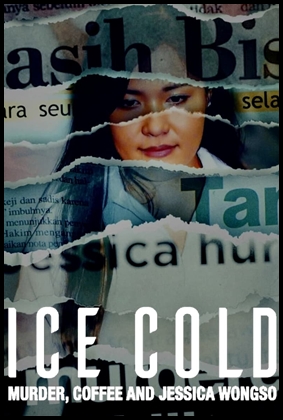 Ice Cold O Caso Jessica Wongso (2023)