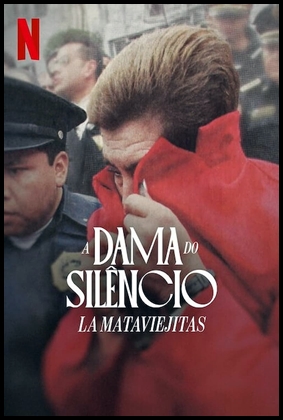 A Dama do Silêncio: La Mataviejitas (2023)