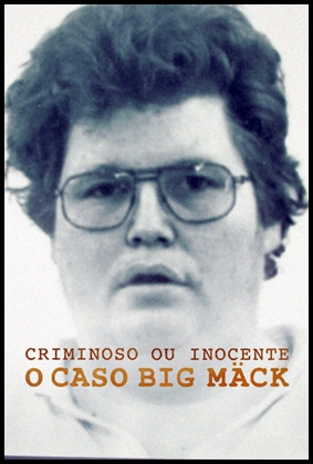 Criminoso ou Inocente: O Caso Big Mäck (2023)