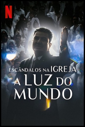 Escândalos na Igreja: A Luz Do Mundo (2023)