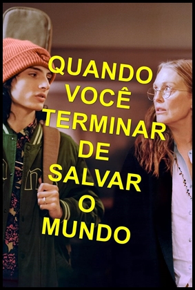 Quando Você Terminar de Salvar o Mundo (2023)