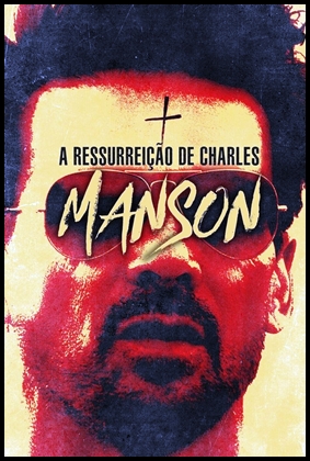 A Ressurreição de Charles Manson (2023)
